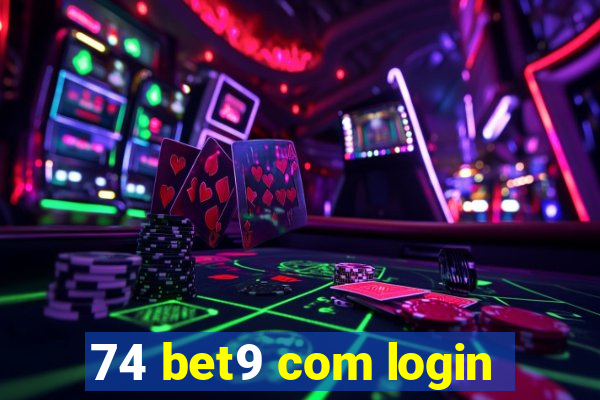 74 bet9 com login